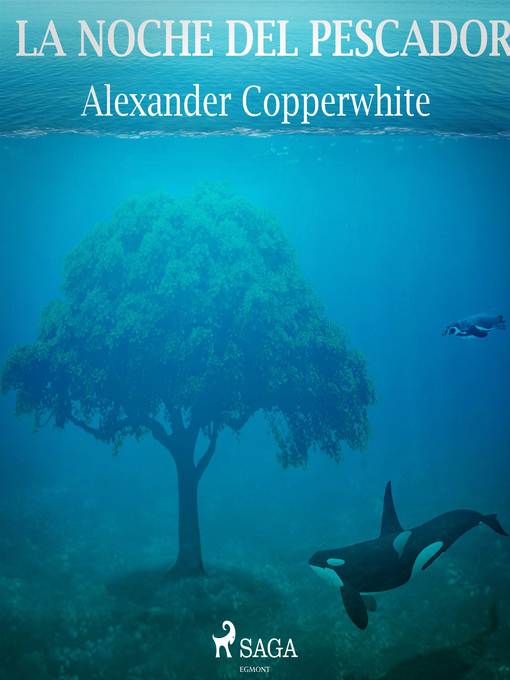 Title details for La noche del pescador by Alexander Copperwhite - Available